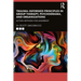 Trauma-Informed Principles in Group Therapy, Psychodrama, and Organizations: Action Methods for Leadership