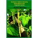 Gardeners' Guide to Growing Green Beans In the Vegetable Garden: The Green Bean Book - Growing Bush, Pole Beans For Beginning Gardeners