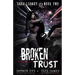 Broken Trust: A Dark High School Romance
