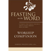 Feasting on the Word Worship Companion, Year B, Volume 2