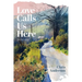 Love Calls Us Here