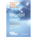 Mitgefühl Üben: Das Große Praxisbuch Mindfulness-Based Compassionate Living (Mbcl)