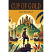Cup of Gold: A Life of Sir Henry Morgan, Buccaneer, with Occasional Reference to History
