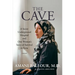 The Cave: A Secret Underground Hospital and One Woman's Story of Survival in Syria