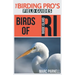Birds of Rhode Island (The Birding Pro's Field Guides)