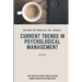 Current Trends in Psychological Management
