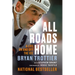 All Roads Home: A Life on and Off the Ice