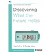 Discovering What the Future Holds: A 6-Week, No-Homework Bible Study