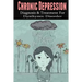Chronic Depression: Diagnosis & Treatment for Dysthymic Disorder