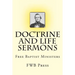 Doctrine and Life Sermons: Free Baptist Ministers