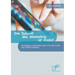 Die Zukunft des Marketing ist mobil! Grundlagen, Voraussetzungen und Instrumente des Mobile Marketing