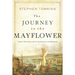 The Journey to the Mayflower: God's Outlaws and the Invention of Freedom