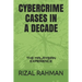 Cybercrime Cases in a Decade: The Malaysian Experience