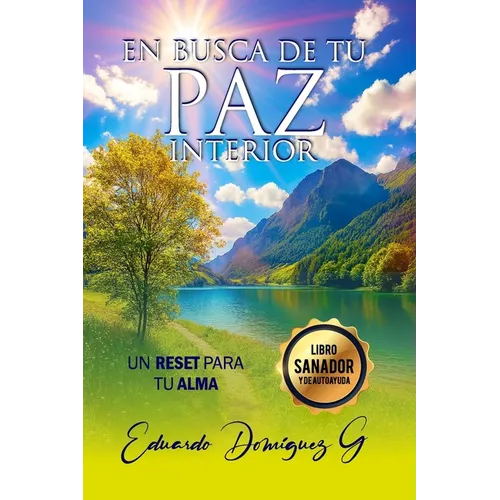 En Busca de Tu Paz Interior: Un Reset Para Tu Alma