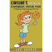 Caroline`s Spectacular, Stupendous, Special PlaY!: A rhyming story for young dreamers