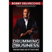 Drumming Up Business: Your Best Music Has Yet to Be Played