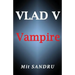 Vampire (Vlad V Series)
