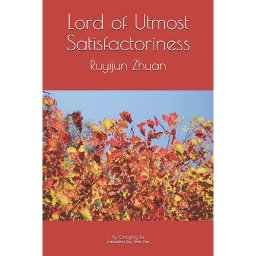 Lord of Utmost Satisfactoriness: Ruyijun Zhuan