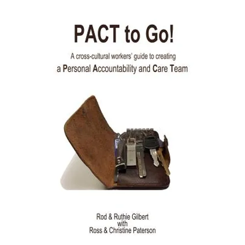 PACT to Go: A cross-cultural workers' guide to creating a Personal Accountability and Care Team
