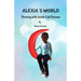 Alexia's World: Thriving with Sickle Cell Disease