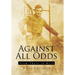 Against All Odds: From There to Here