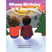 Whose Birthday Is It Anyway?