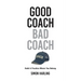 Good Coach Bad Coach: Build A Practice Where You Belong
