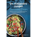 Comidas Clean / Clean Eats: Over 200 Delicious Recipes to Reset Your Body's Natural Balance and Discover What It Means to Be Truly Healthy