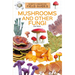 Mushrooms and Other Fungi
