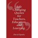 Life Changing Quotes for Teachers, Education and Learning