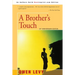 A Brother's Touch