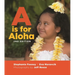 A is for Aloha