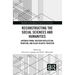 Reconstructing the Social Sciences and Humanities: Anténor Firmin, Western Intellectual Tradition, and Black Atlantic Tradition