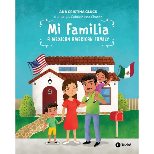 Mi familia: A Mexican American Family