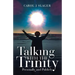 Talking with the Trinity: Personally and Publicly