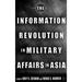 The Information Revolution in Military Affairs in Asia