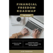 Financial Freedom Roadmap - Achieving Early Retirement through the FIRE Movement
