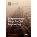 Shape Memory Alloys for Civil Engineering