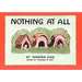 Nothing at All