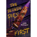 The Blonde Dies First