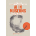 AI in Museums: Reflections, Perspectives and Applications