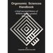 Orgonomic Sciences Handbook - a brief narrated history of Wilhelm Reich's greatest discoveries