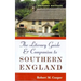 The Literary Guide and Companion to Southern England: Revised Edition