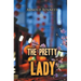 The Pretty Lady