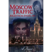 Moscow Traffic: An International Thriller
