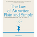 The Law of Attraction, Plain and Simple: Create the Extraordinary Life That You Deserve