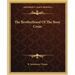 The Brotherhood Of The Rosy Cross
