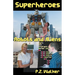 Superheroes - Robots and Aliens
