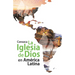 Conozca la Iglesia de Dios en América Latina