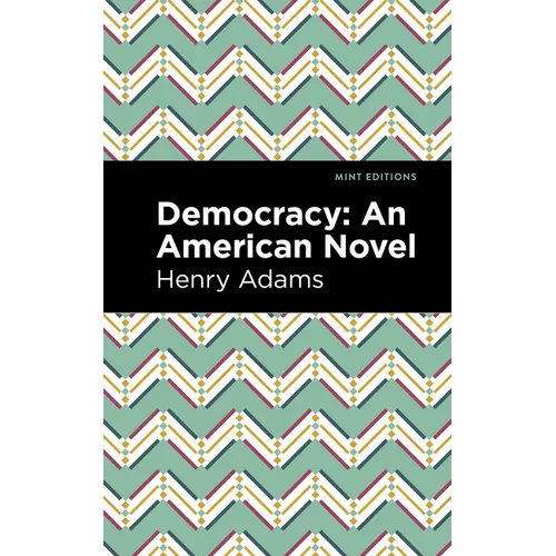 Democracy: An American Novel
